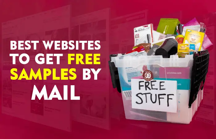 The Best Strategy & Websites To Get Free Samples In The Mail